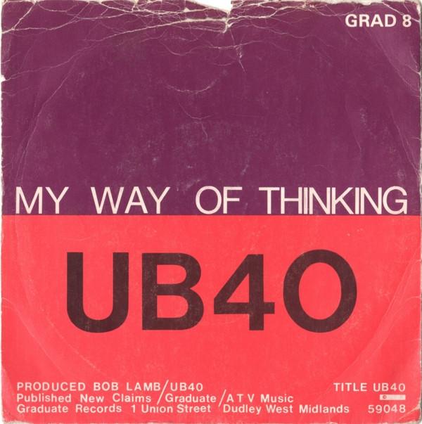 UB40 - My Way Of Thinking / I Think Its Going To Rain Today