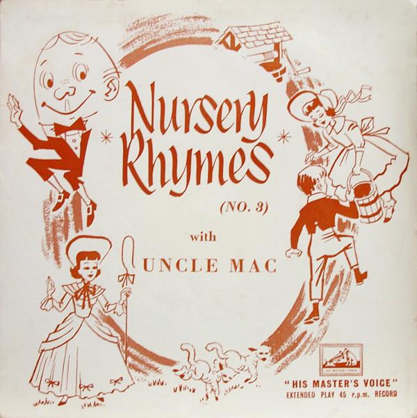 Uncle Mac - Nursery Rhymes (No. 3)