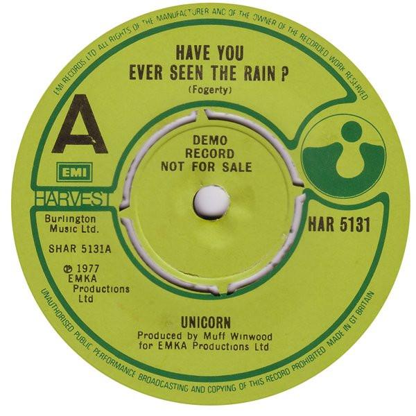 Unicorn (12) - Have You Ever Seen The Rain?