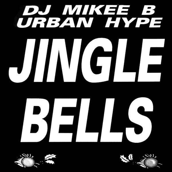 Urban Hype, Mikee B - Jingle Bells