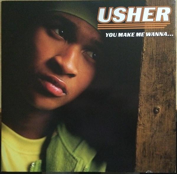 Usher - You Make Me Wanna...