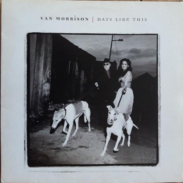Van Morrison - Days Like This