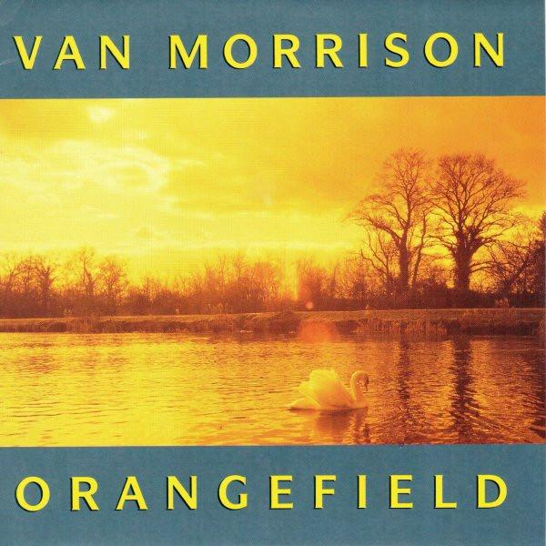 Van Morrison - Orangefield