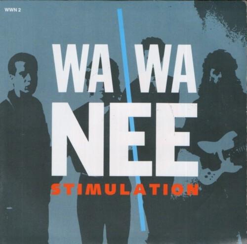 Wa Wa Nee - Stimulation