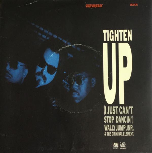 Wally Jump Jr & The Criminal Element - Tighten Up (I Just Can't Stop Dancin')