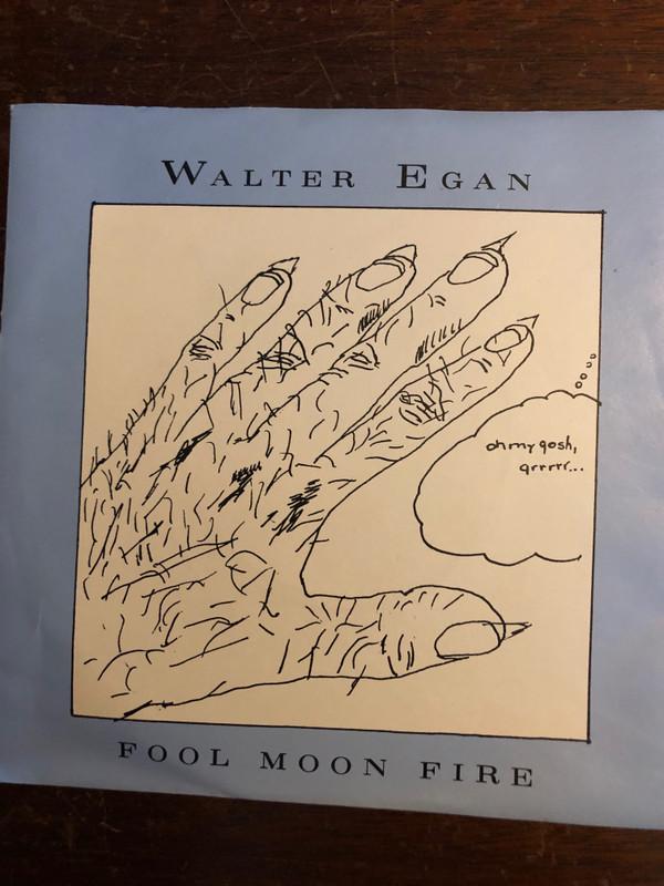Walter Egan - Fool Moon Fire