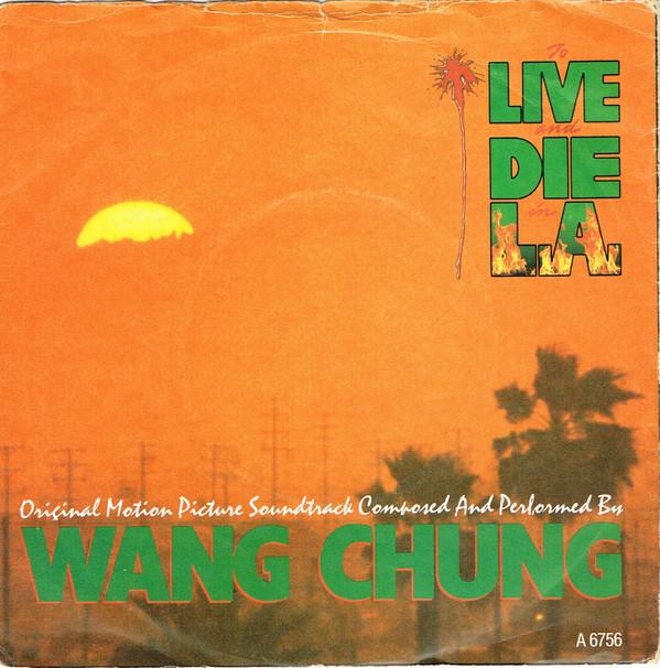 Wang Chung - To Live And Die In L.A.