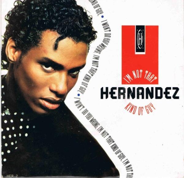 Wayne Hernandez - I'm Not That Kind Of Guy