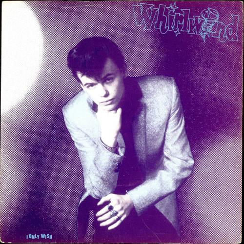 Whirlwind (4) - I Only Wish