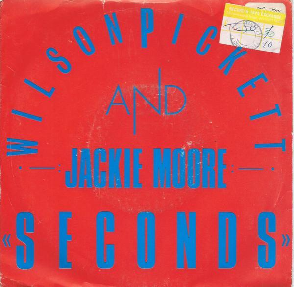 Wilson Pickett, Jackie Moore - Seconds