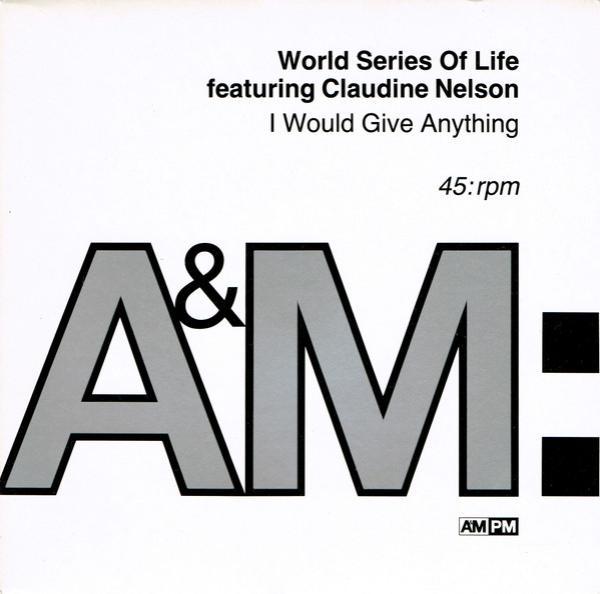 World Series Of Life, Claudine Nelson - I Would Give Anything