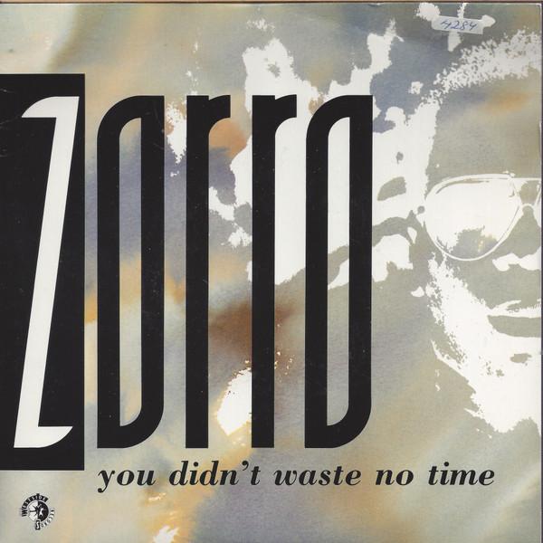 Zorro (2) - You Didn't Waste No Time
